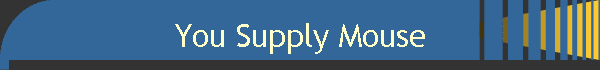 You Supply Mouse